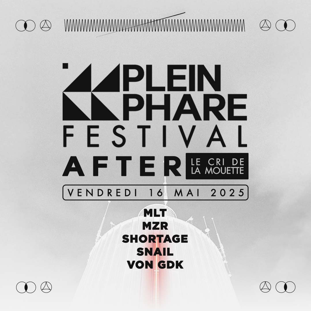 AFTER LE CRI VENDREDI // PLEIN PHARE FESTIVAL 2025