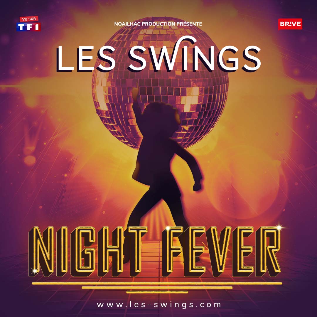 NIGHT FEVER - CABARET LES SWINGS