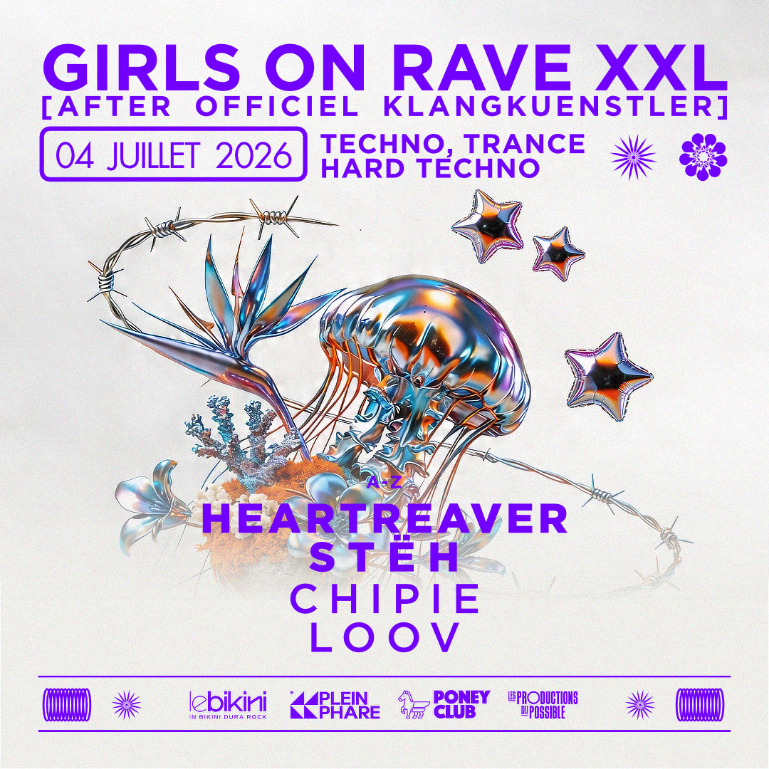 GIRLS ON RAVE XXL - AFTER KLANGKUENSTLER - *ENTRÉE GRATUITE